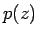 $ p(z)$