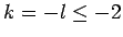 $ k = -l \leq -2$