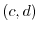 $(c,d)$