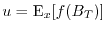 $u = \E_x[f(B_T)]$