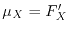 $\mu_X = F'_X$