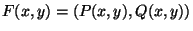 $F(x,y)=(P(x,y),Q(x,y))$