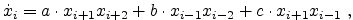 $\displaystyle \dot{x}_i=a \cdot x_{i+1} x_{i+2}+b \cdot x_{i-1} x_{i-2} +
c \cdot x_{i+1}x_{i-1} \; ,$